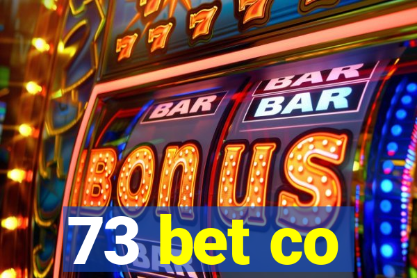 73 bet co